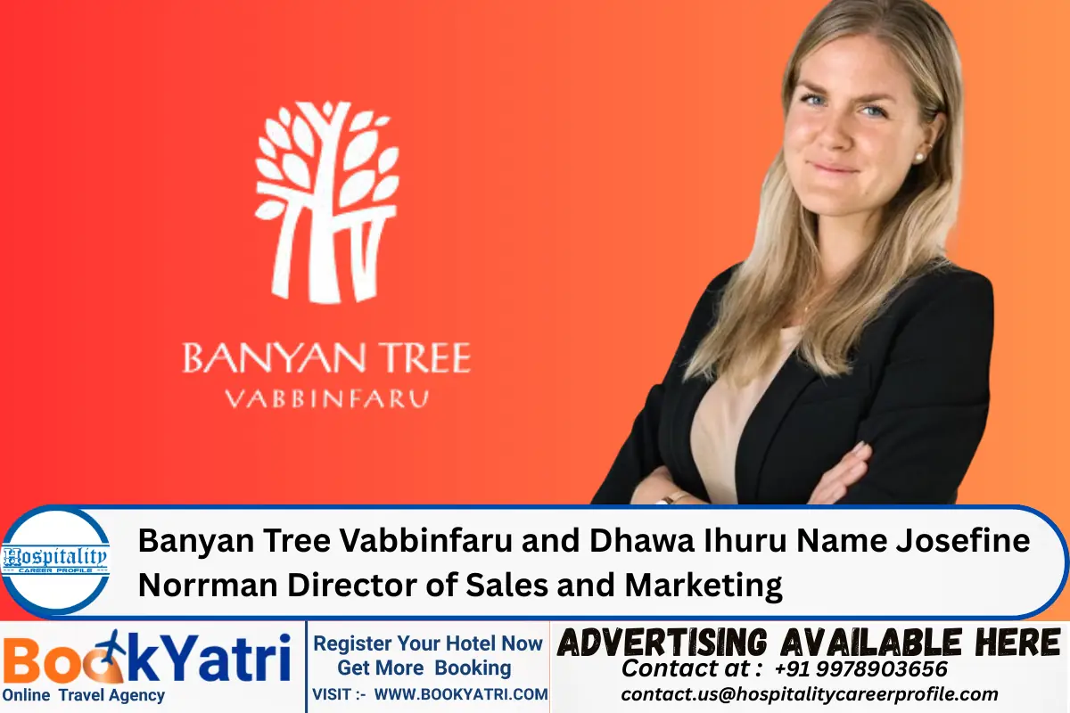 Banyan Tree Vabbinfaru and Dhawa Ihuru Name Josefine Norrman Director of Sales and Marketing