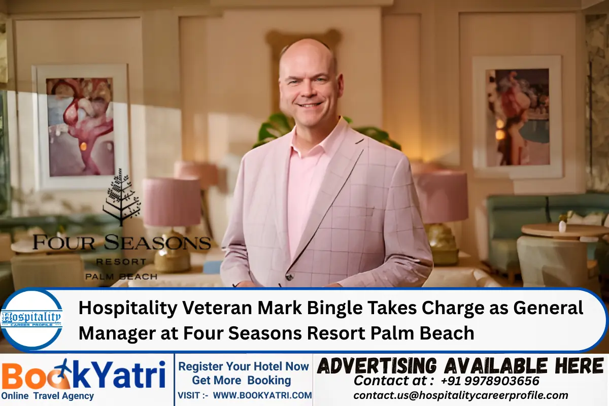 Hospitality Veteran Mark Bingle Takes Charge as General Manager at Four Seasons Resort Palm Beach