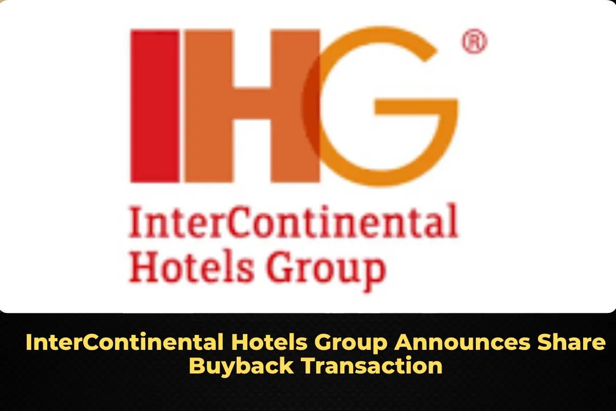 InterContinental Hotels Group Announces Share Buyback Transaction