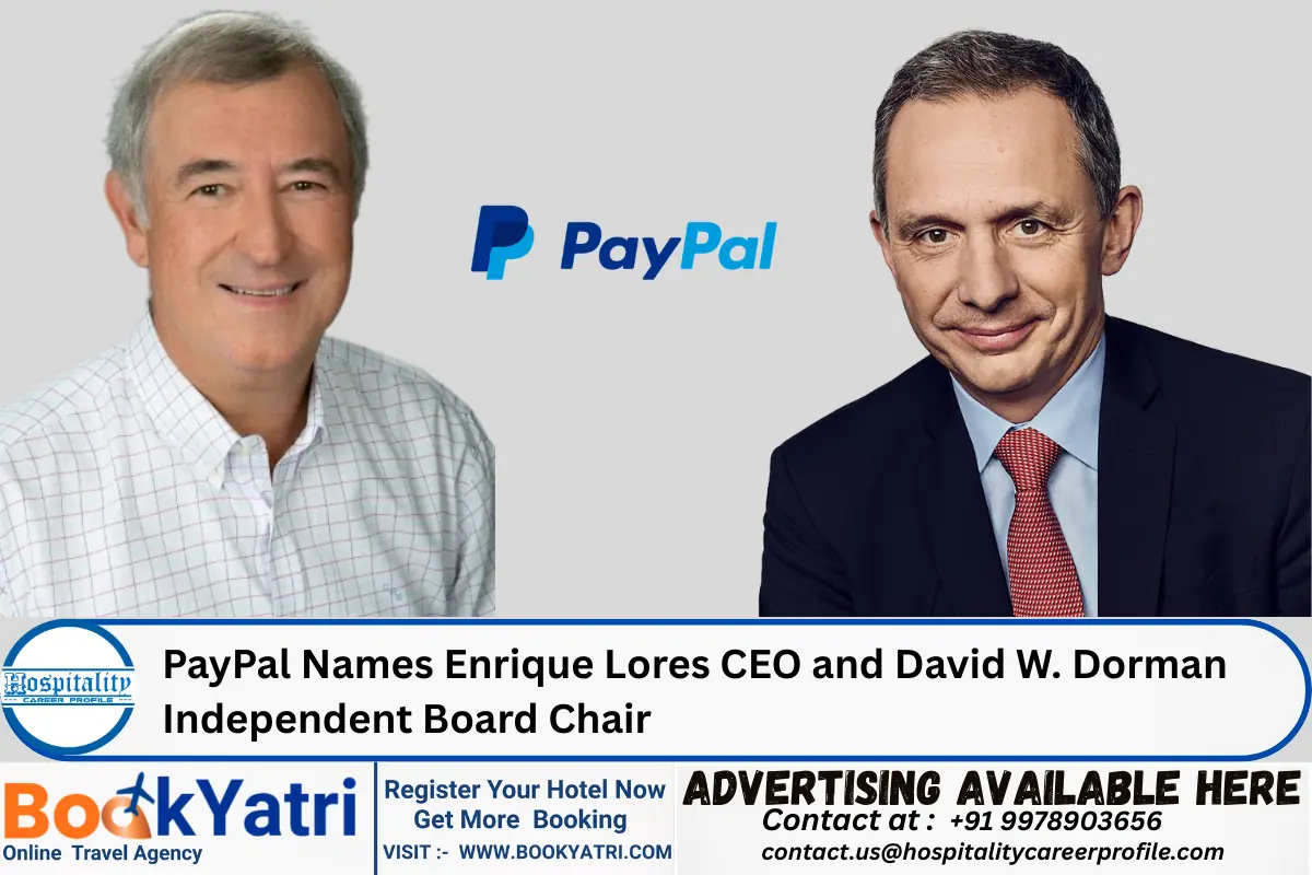 PayPal Names Enrique Lores CEO and David W. Dorman Independent Board Chair