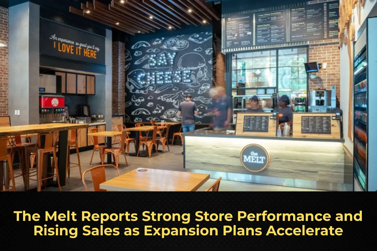 The Melt Reports Strong Store Performance and Rising Sales as Expansion Plans Accelerate