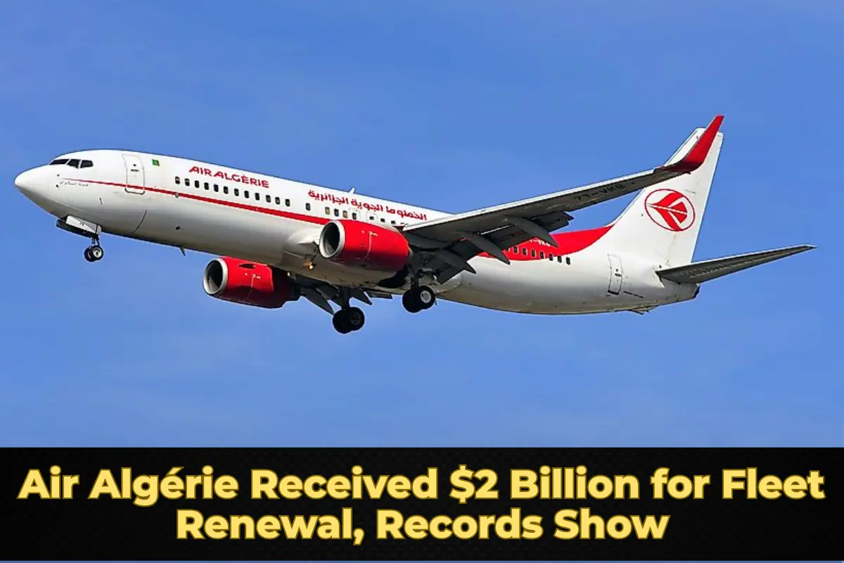 Air Algérie Received $2 Billion for Fleet Renewal, Records Show