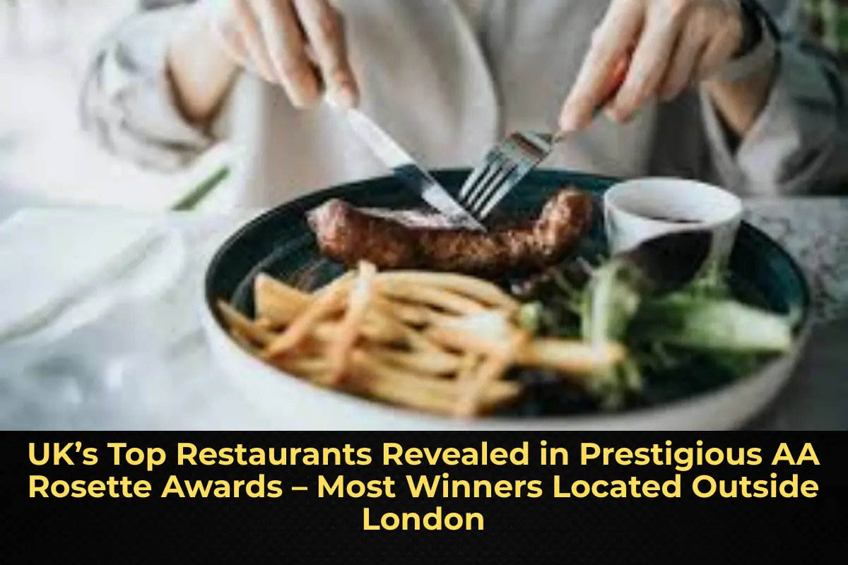UK’s Top Restaurants Revealed in Prestigious AA Rosette Awards – Most Winners Located Outside London