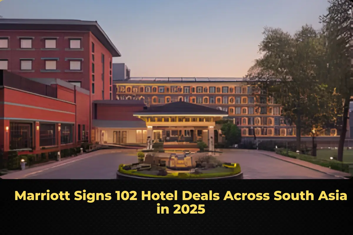 Marriott Signs 102 Hotel Deals Across South Asia in 2025