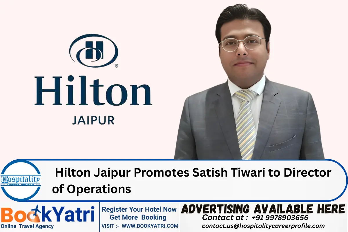 Hilton Jaipur Promotes Satish Tiwari to Director of Operations