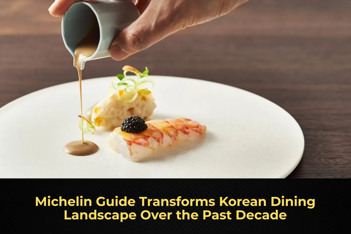 Michelin Guide Transforms Korean Dining Landscape Over the Past Decade
