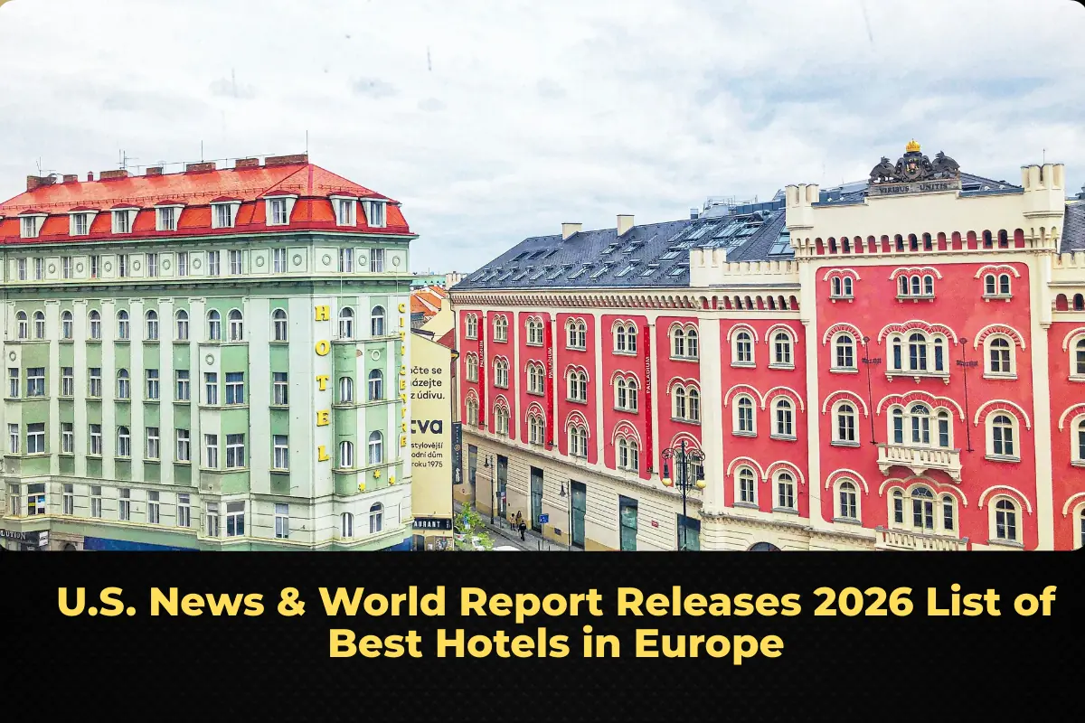 U.S. News & World Report Releases 2026 List of Best Hotels in Europe