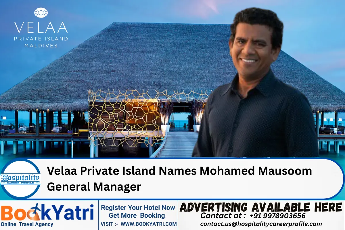 Velaa Private Island Names Mohamed Mausoom General Manager