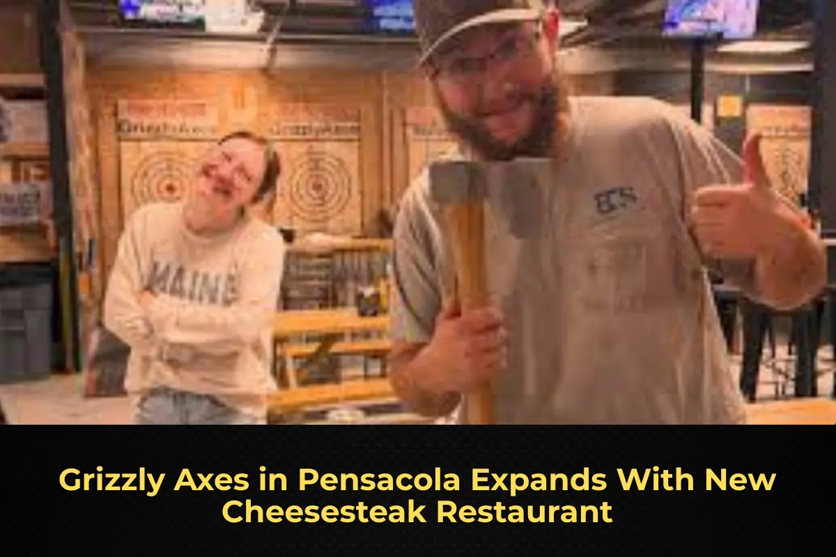 Grizzly Axes in Pensacola Expands With New Cheesesteak Restaurant