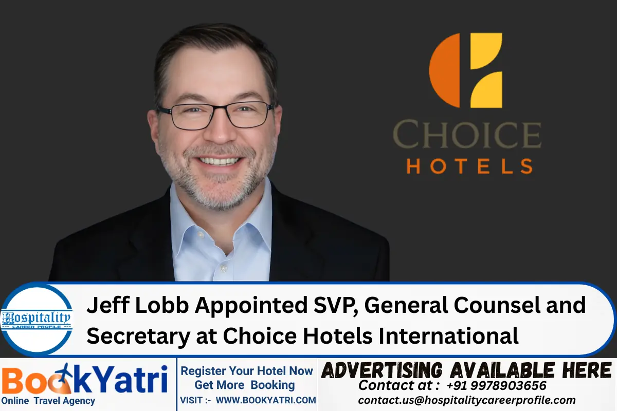 Jeff Lobb Appointed SVP, General Counsel and Secretary at Choice Hotels International