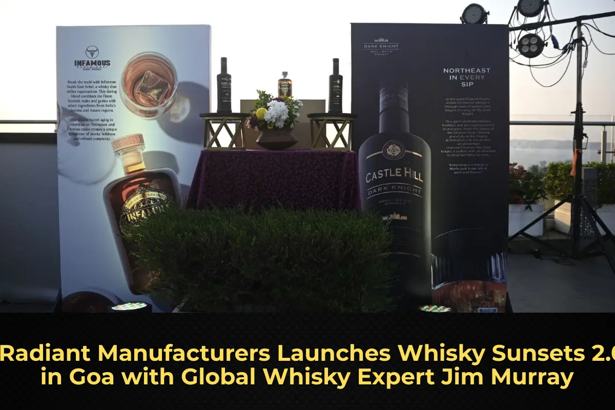 Radiant Manufacturers Launches Whisky Sunsets 2.0 in Goa with Global Whisky Expert Jim Murray