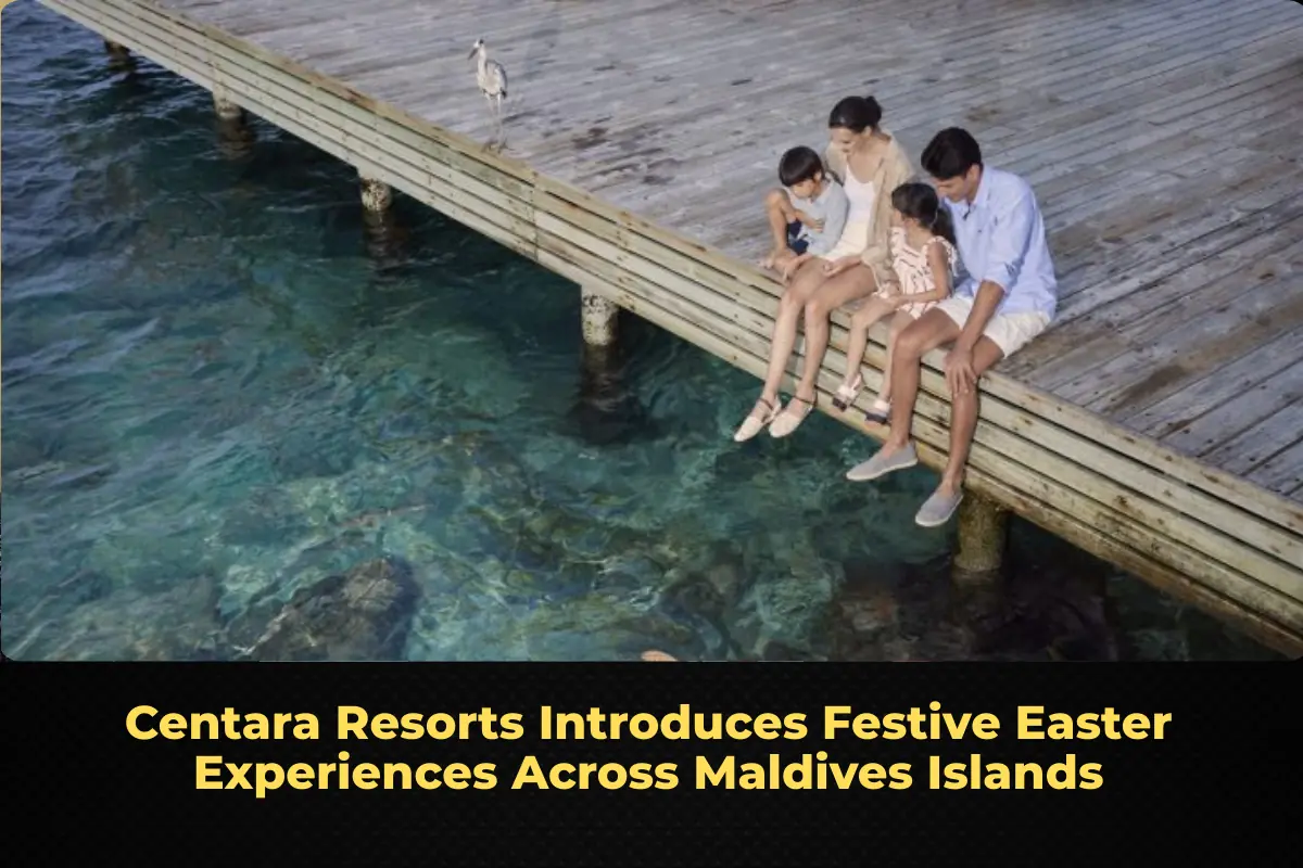 Centara Resorts Introduces Festive Easter Experiences Across Maldives Islands