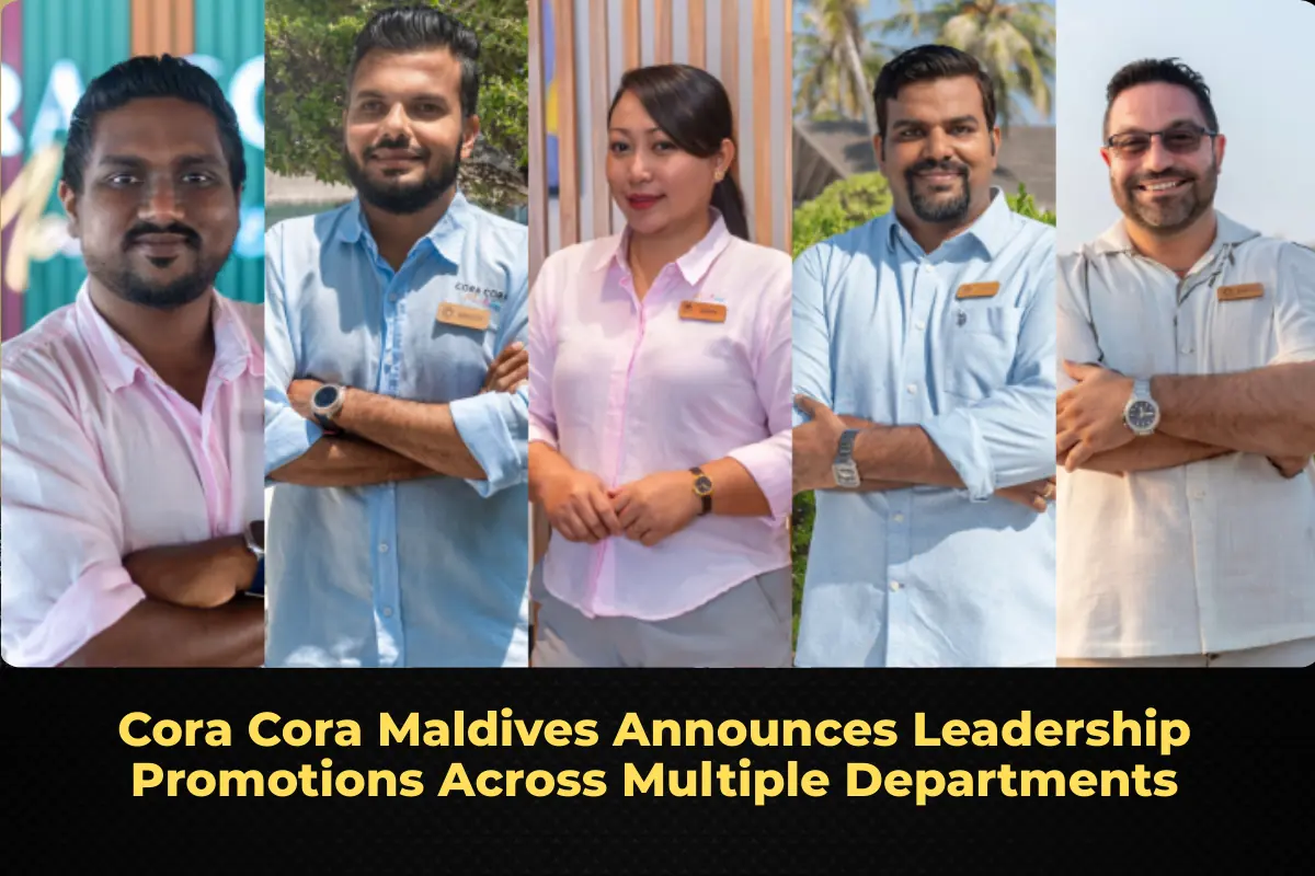 Cora Cora Maldives Announces Leadership Promotions Across Multiple Departments