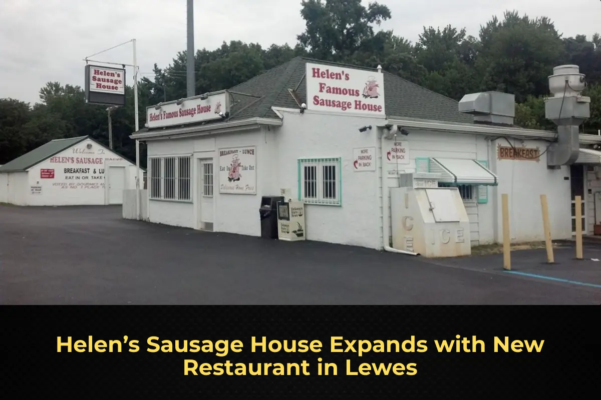 Helen’s Sausage House Expands with New Restaurant in Lewes