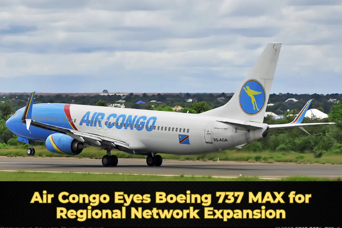 Air Congo Eyes Boeing 737 MAX for Regional Network Expansion