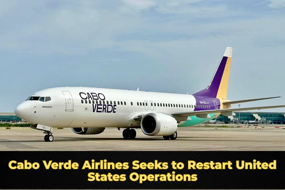 Cabo Verde Airlines Seeks to Restart United States Operations