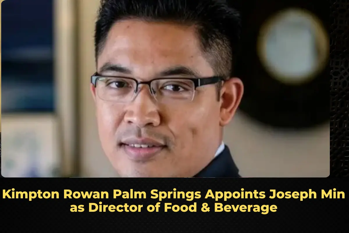 Kimpton Rowan Palm Springs Appoints Joseph Min as Director of Food & Beverage