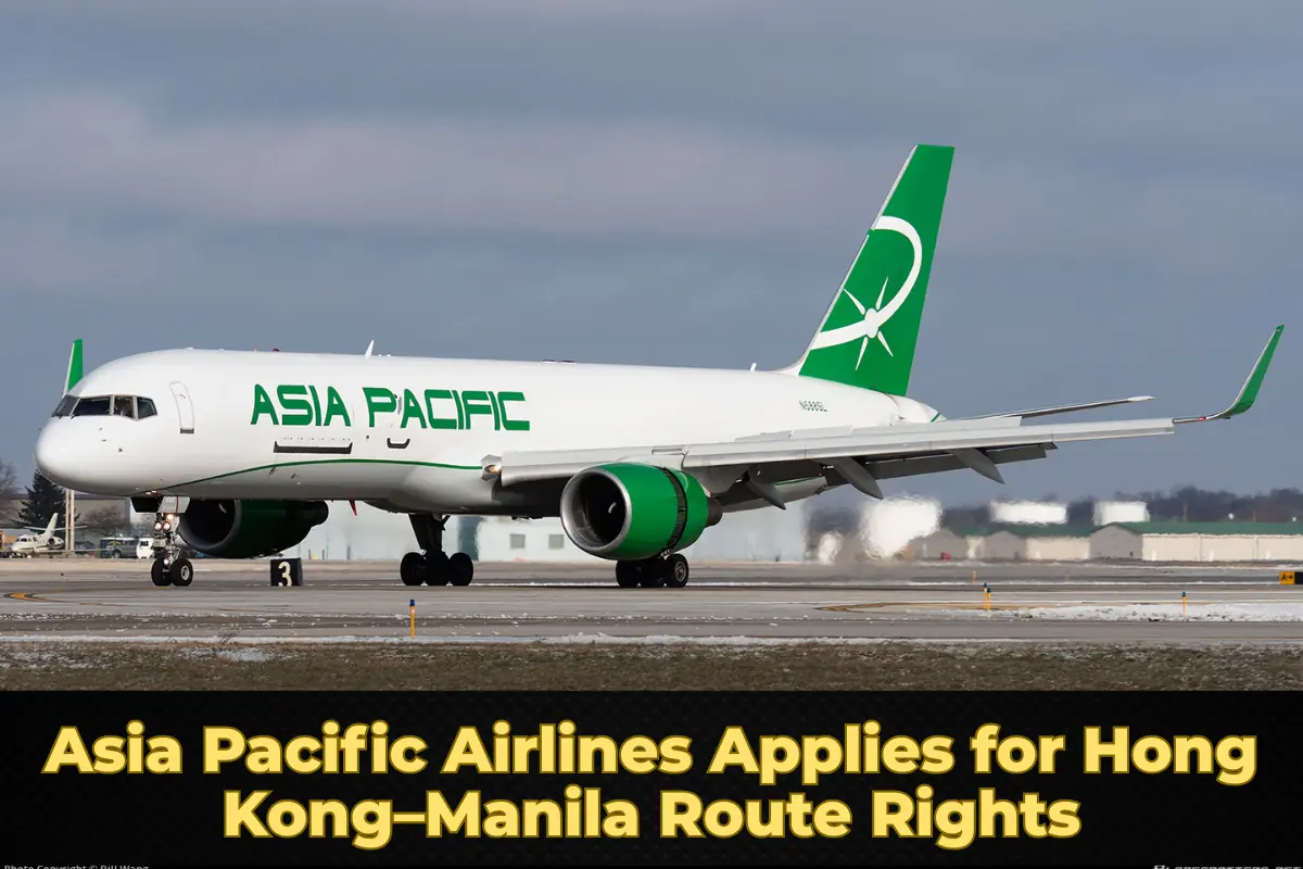 Asia Pacific Airlines Applies for Hong Kong–Manila Route Rights