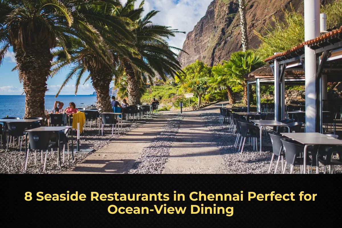 8 Seaside Restaurants in Chennai Perfect for Ocean‑View Dining