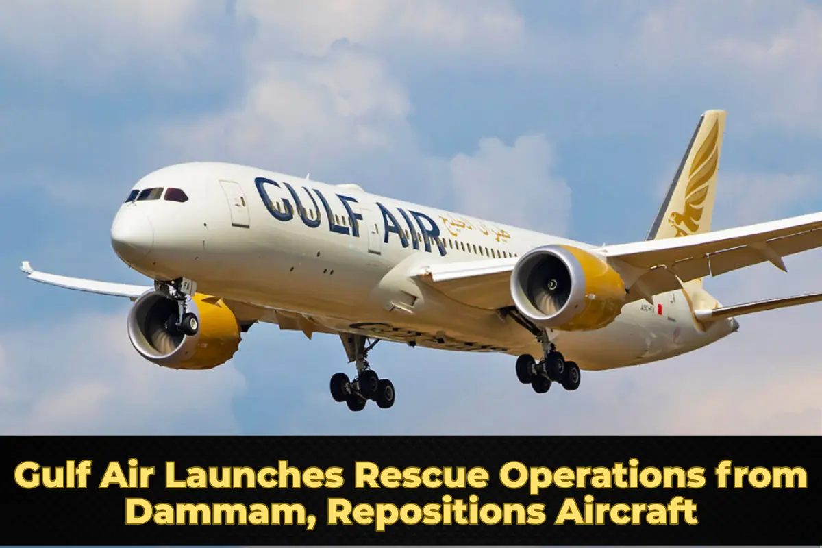 Gulf Air Launches Rescue Operations from Dammam, Repositions Aircraft