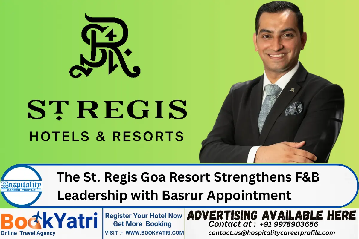 The St. Regis Goa Resort Strengthens F&B Leadership with Shubham S Basrur Appointment