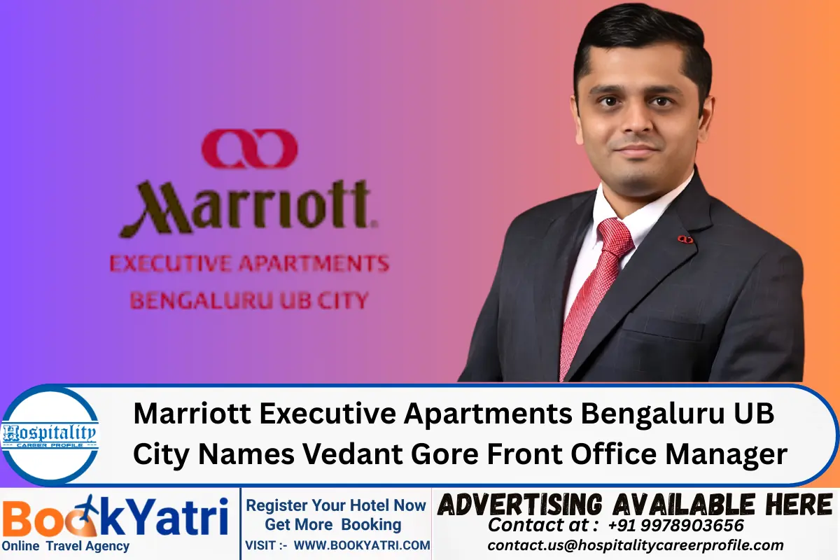 Marriott Executive Apartments Bengaluru UB City Names Vedant Gore Front Office Manager