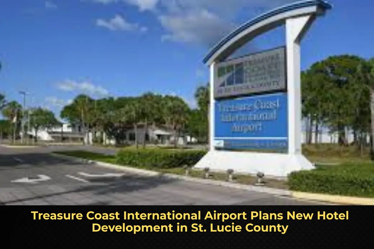 Treasure Coast International Airport Plans New Hotel Development in St. Lucie County