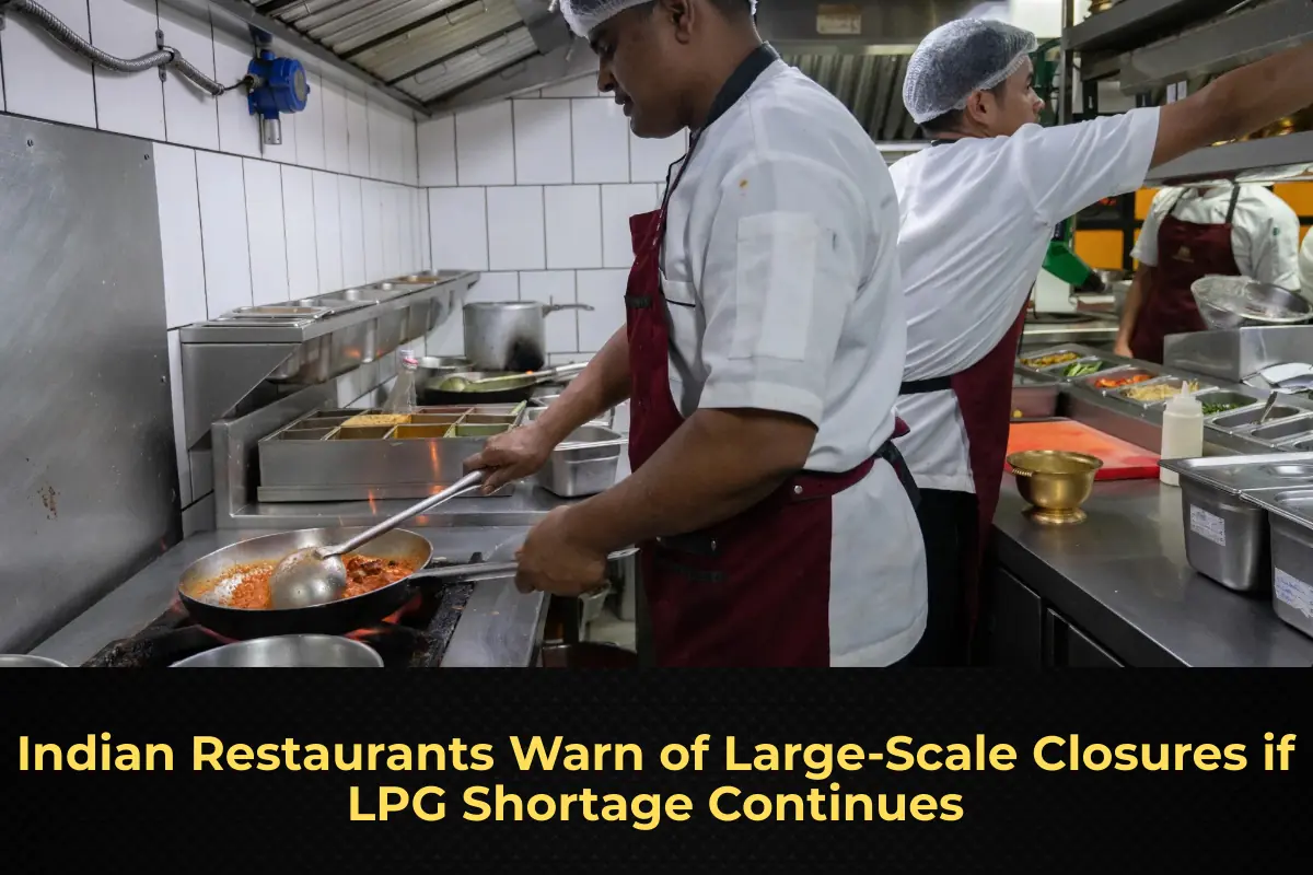 Indian Restaurants Warn of Large-Scale Closures if LPG Shortage Continues