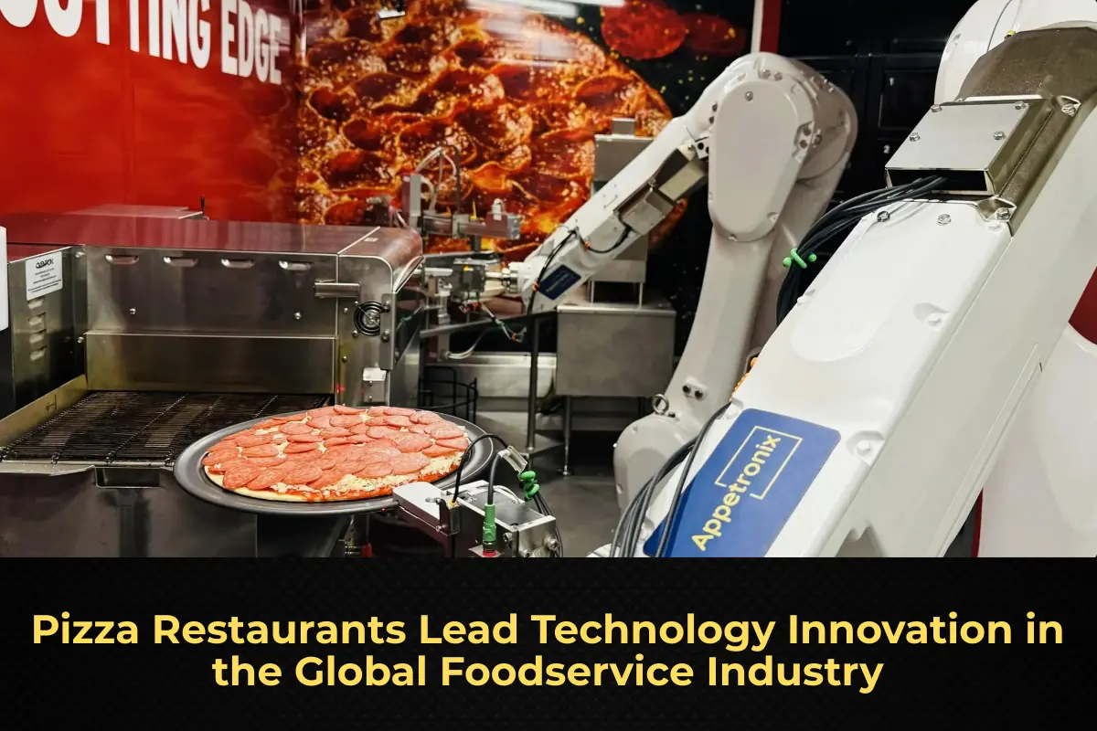 Pizza Restaurants Lead Technology Innovation in the Global Foodservice Industry
