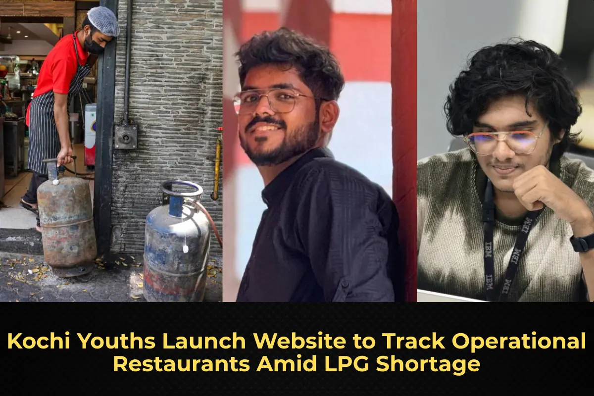 Kochi Youths Launch Website to Track Operational Restaurants Amid LPG Shortage