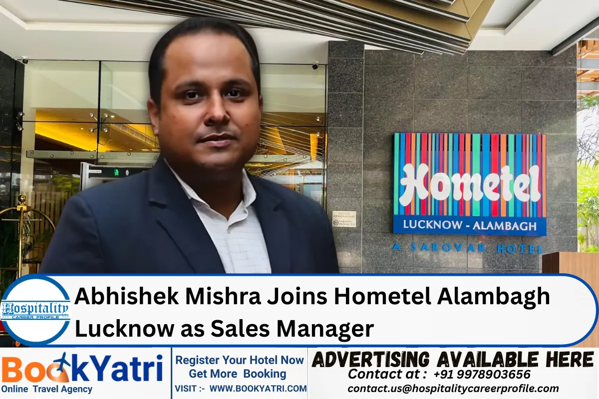 Abhishek Mishra Joins Hometel Alambagh Lucknow as Sales Manager