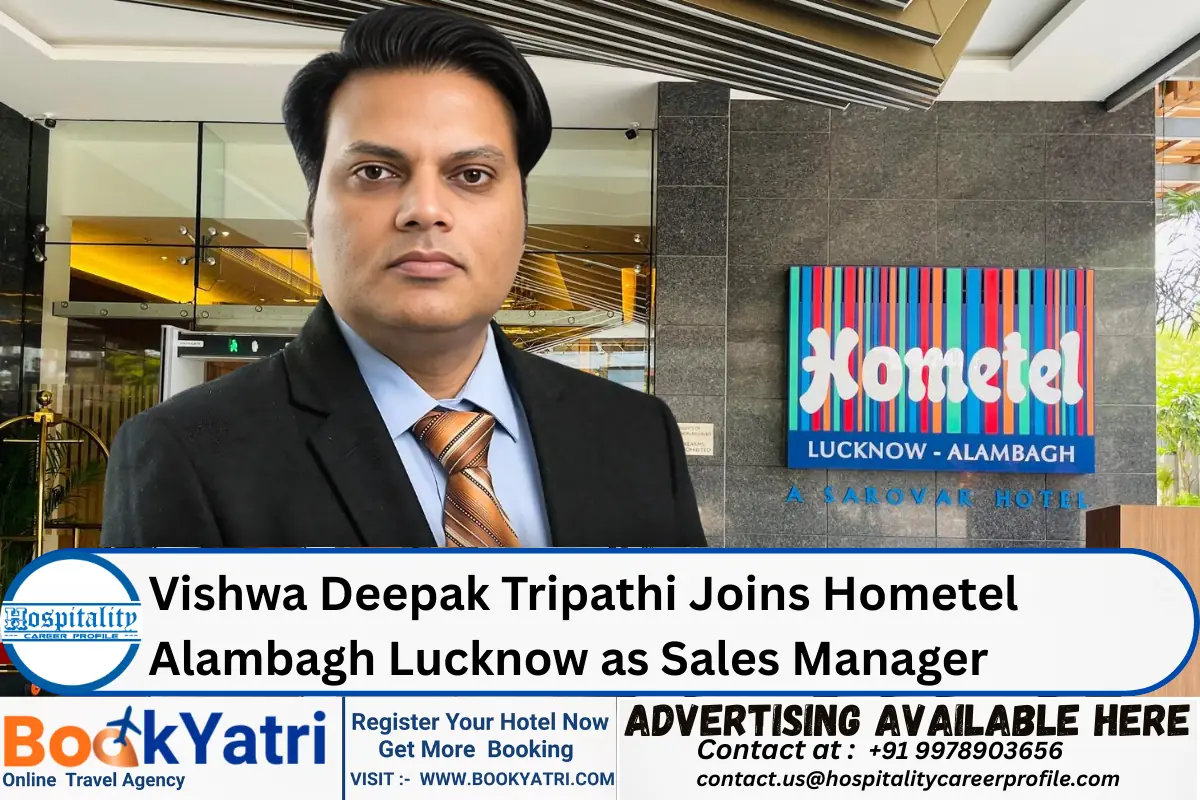 Vishwa Deepak Tripathi Joins Hometel Alambagh Lucknow as Sales Manager