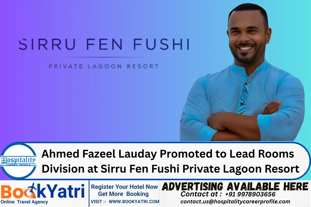 Ahmed Fazeel Lauday Promoted to Lead Rooms Division at Sirru Fen Fushi Private Lagoon Resort