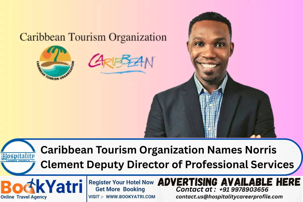 Caribbean Tourism Organization Names Norris Clement Deputy Director of Professional Services