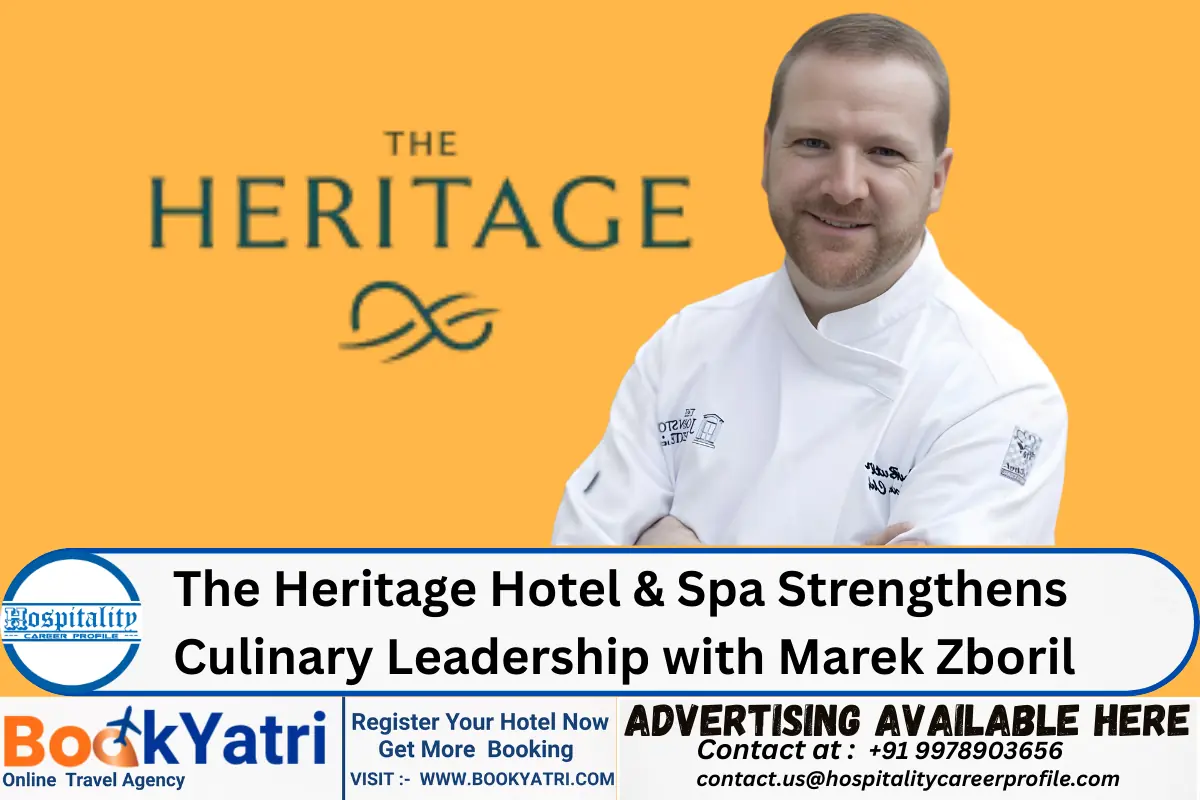 The Heritage Hotel & Spa Strengthens Culinary Leadership with Marek Zboril