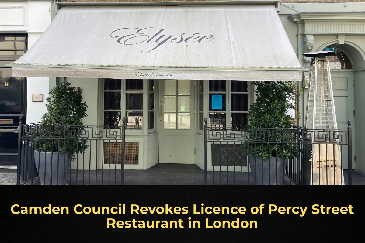 Camden Council Revokes Licence of Percy Street Restaurant in London