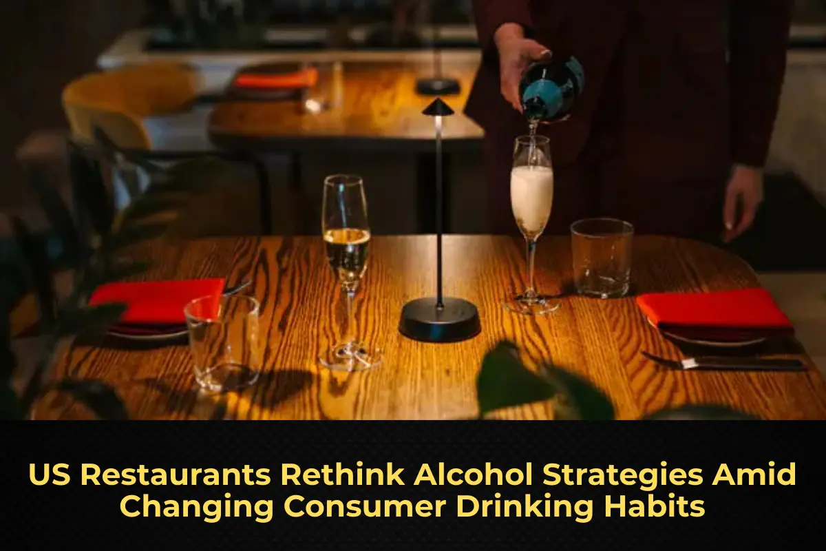 US Restaurants Rethink Alcohol Strategies Amid Changing Consumer Drinking Habits