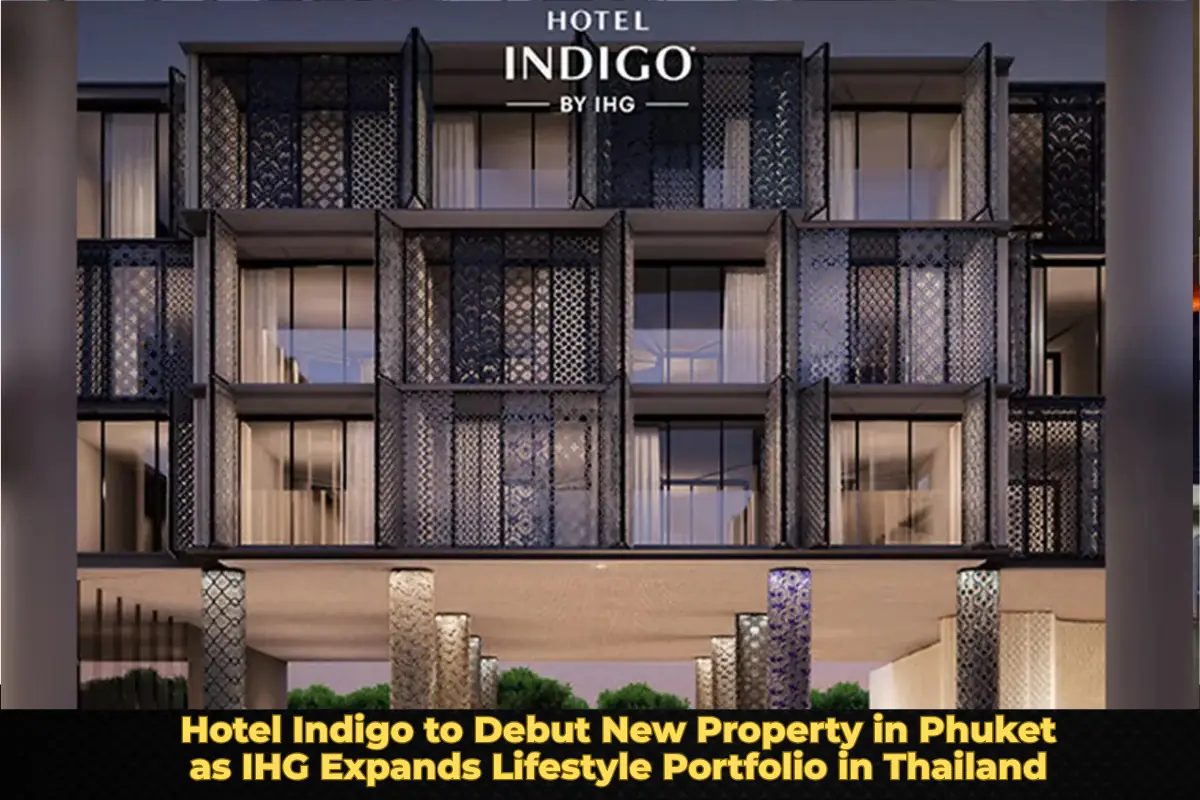Hotel Indigo to Debut New Property in Phuket as IHG Expands Lifestyle Portfolio in Thailand