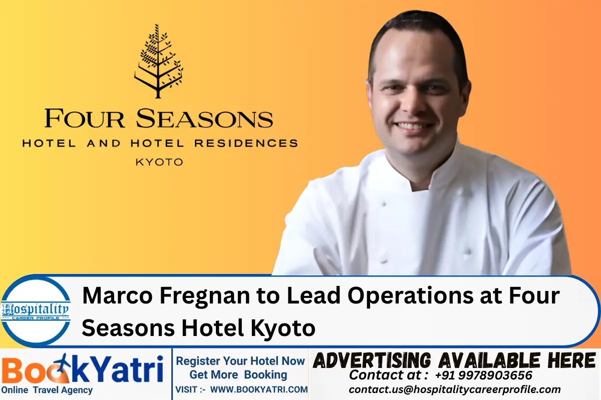 Marco Fregnan to Lead Operations at Four Seasons Hotel Kyoto