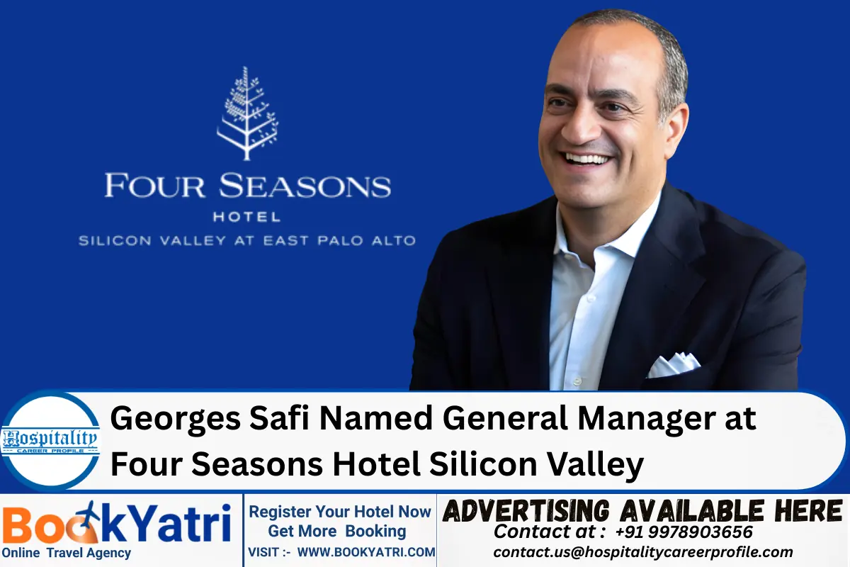 Georges Safi Named General Manager at Four Seasons Hotel Silicon Valley