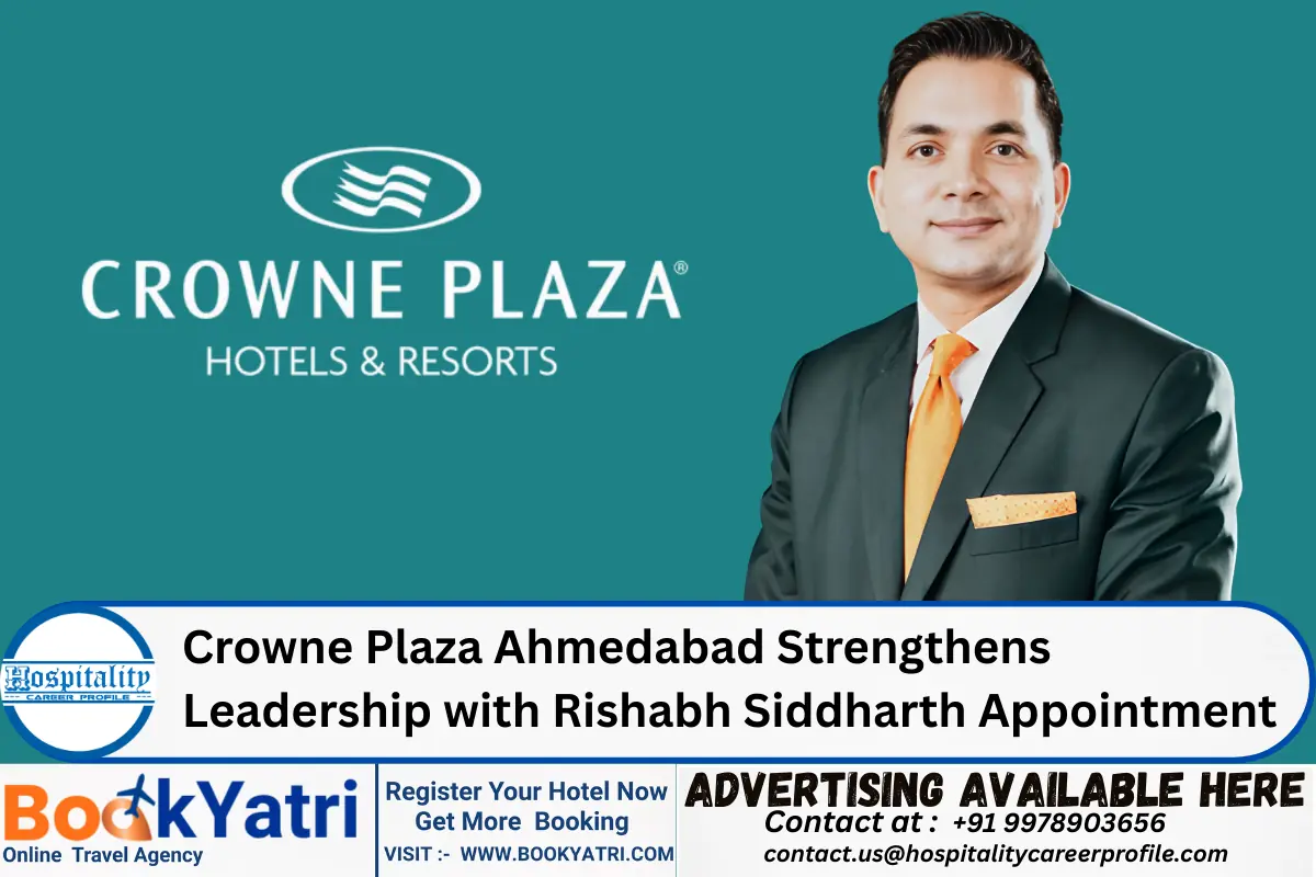 Crowne Plaza Ahmedabad Strengthens Leadership with Rishabh Siddharth Appointment