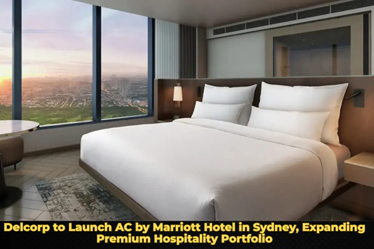 Delcorp to Launch AC by Marriott Hotel in Sydney, Expanding Premium Hospitality Portfolio