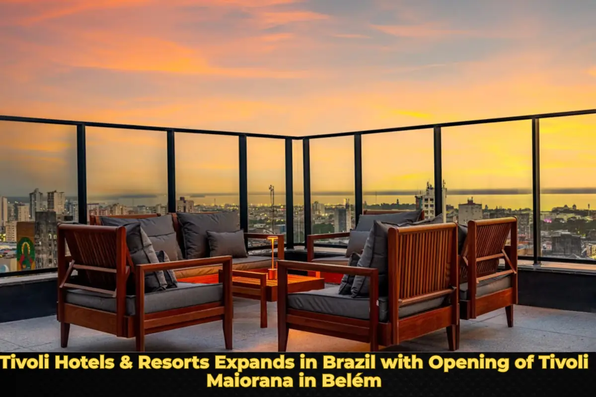 Tivoli Hotels & Resorts Expands in Brazil with Opening of Tivoli Maiorana in Belém