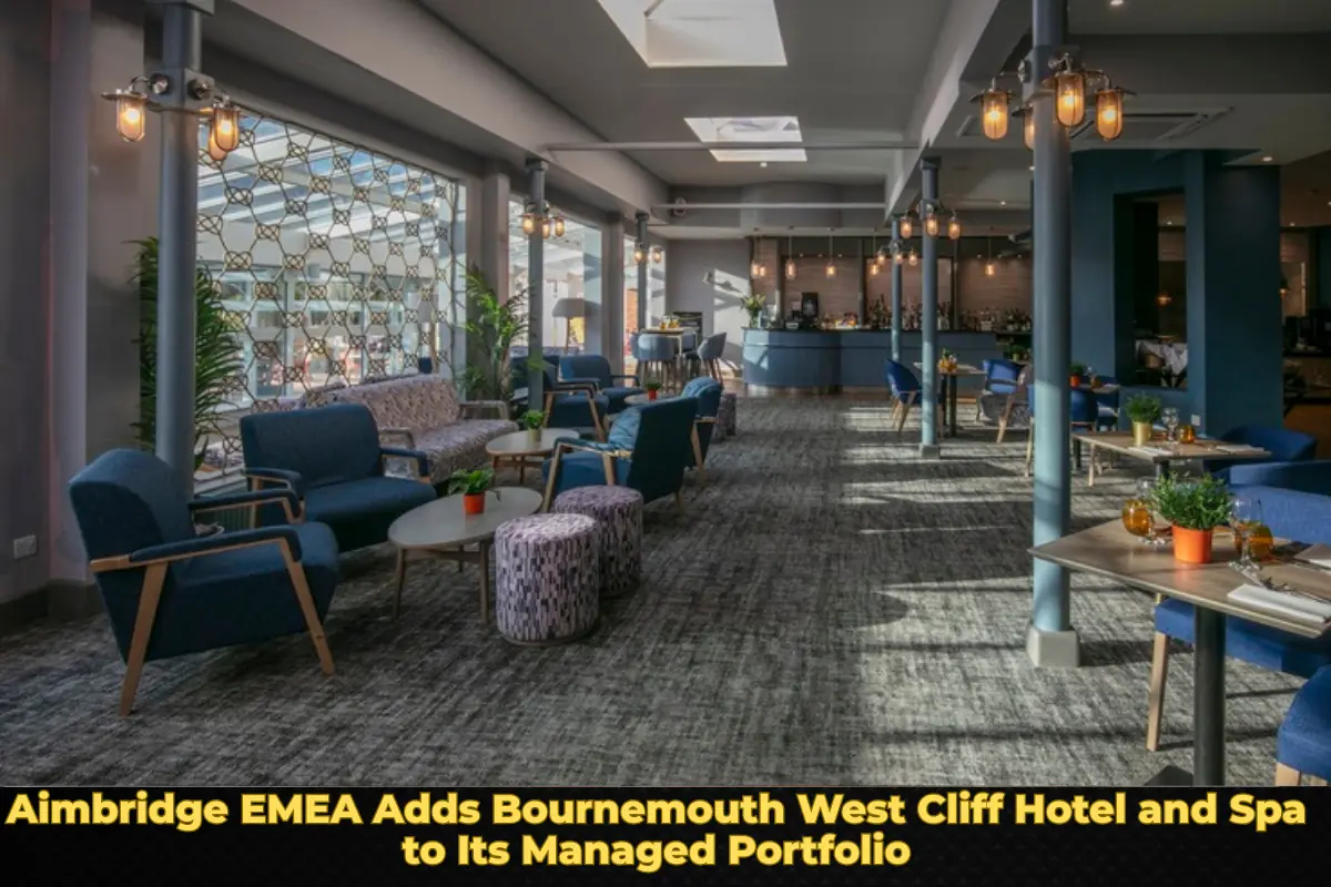 Aimbridge EMEA Adds Bournemouth West Cliff Hotel and Spa to Its Managed Portfolio
