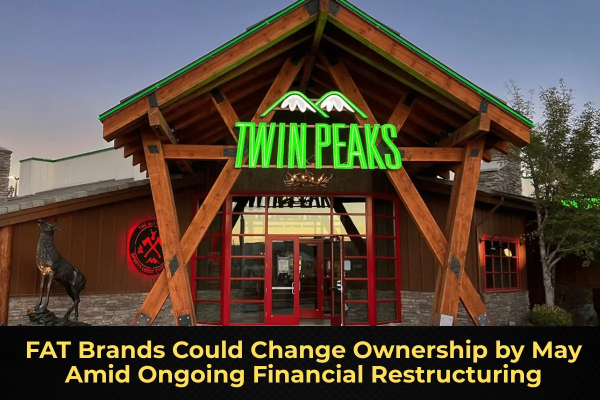 FAT Brands Could Change Ownership by May Amid Ongoing Financial Restructuring