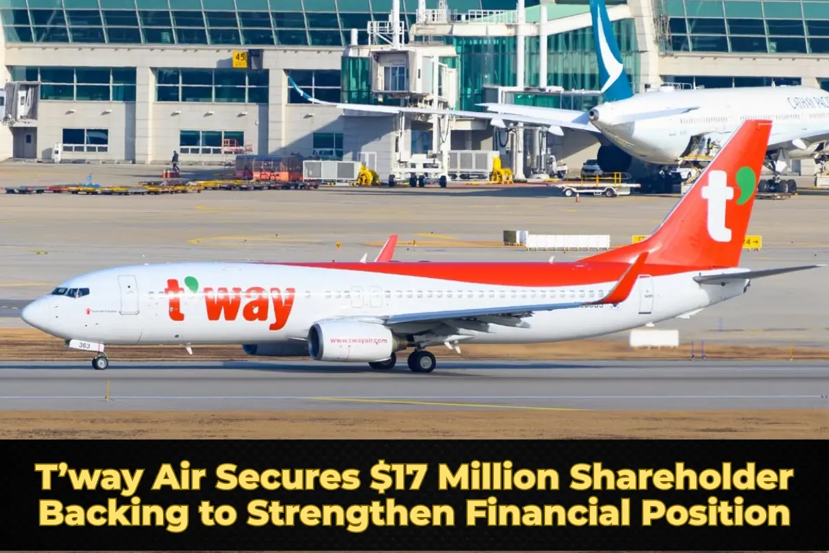 T’way Air Secures $17 Million Shareholder Backing to Strengthen Financial Position