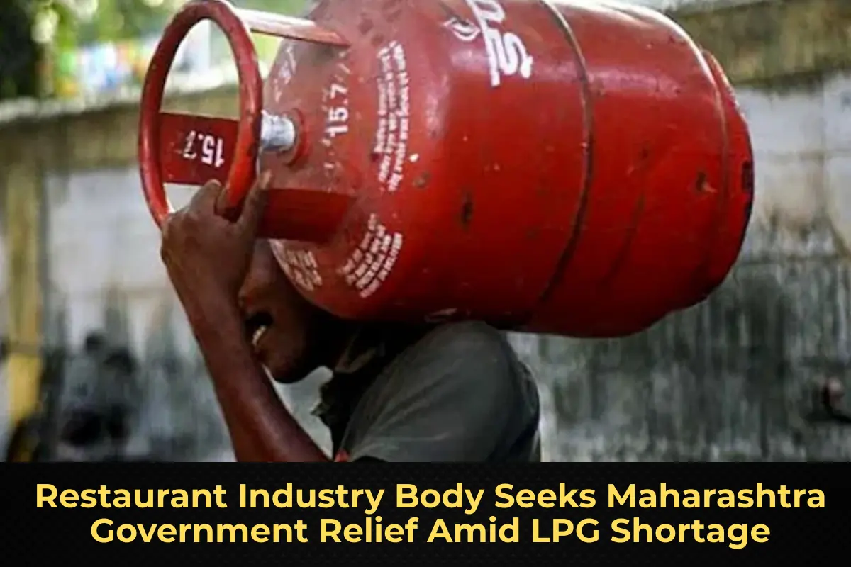 Restaurant Industry Body Seeks Maharashtra Government Relief Amid LPG Shortage