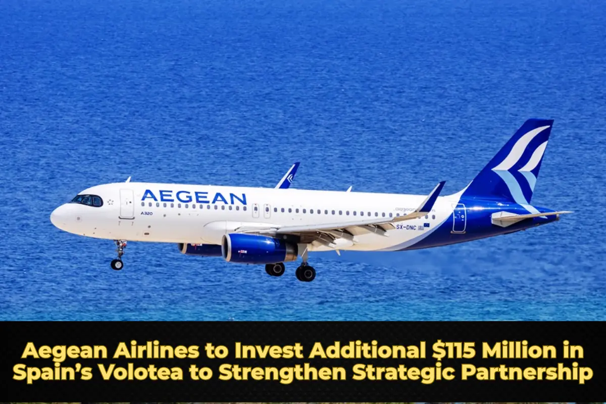 Aegean Airlines to Invest Additional $115 Million in Spain’s Volotea to Strengthen Strategic Partnership