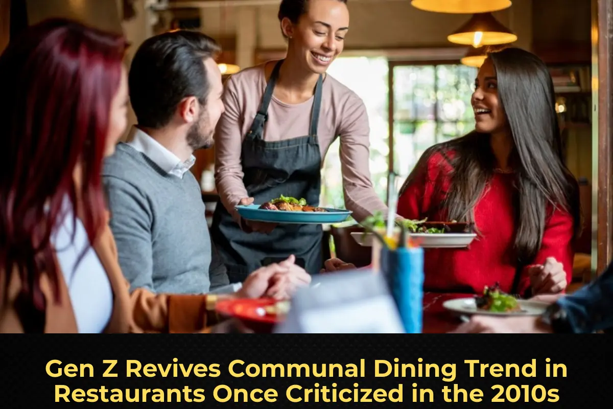 Gen Z Revives Communal Dining Trend in Restaurants Once Criticized in the 2010s