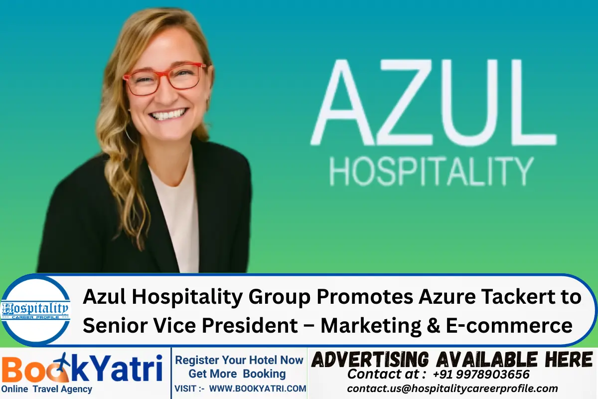 Azul Hospitality Group Promotes Azure Tackert to Senior Vice President – Marketing & E-commerce
